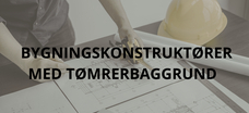 Bygningskonstruktører med tømrerbaggrund