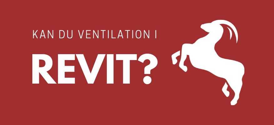 Kan du ventilation i Revit? Kan du ventilation i Revit?